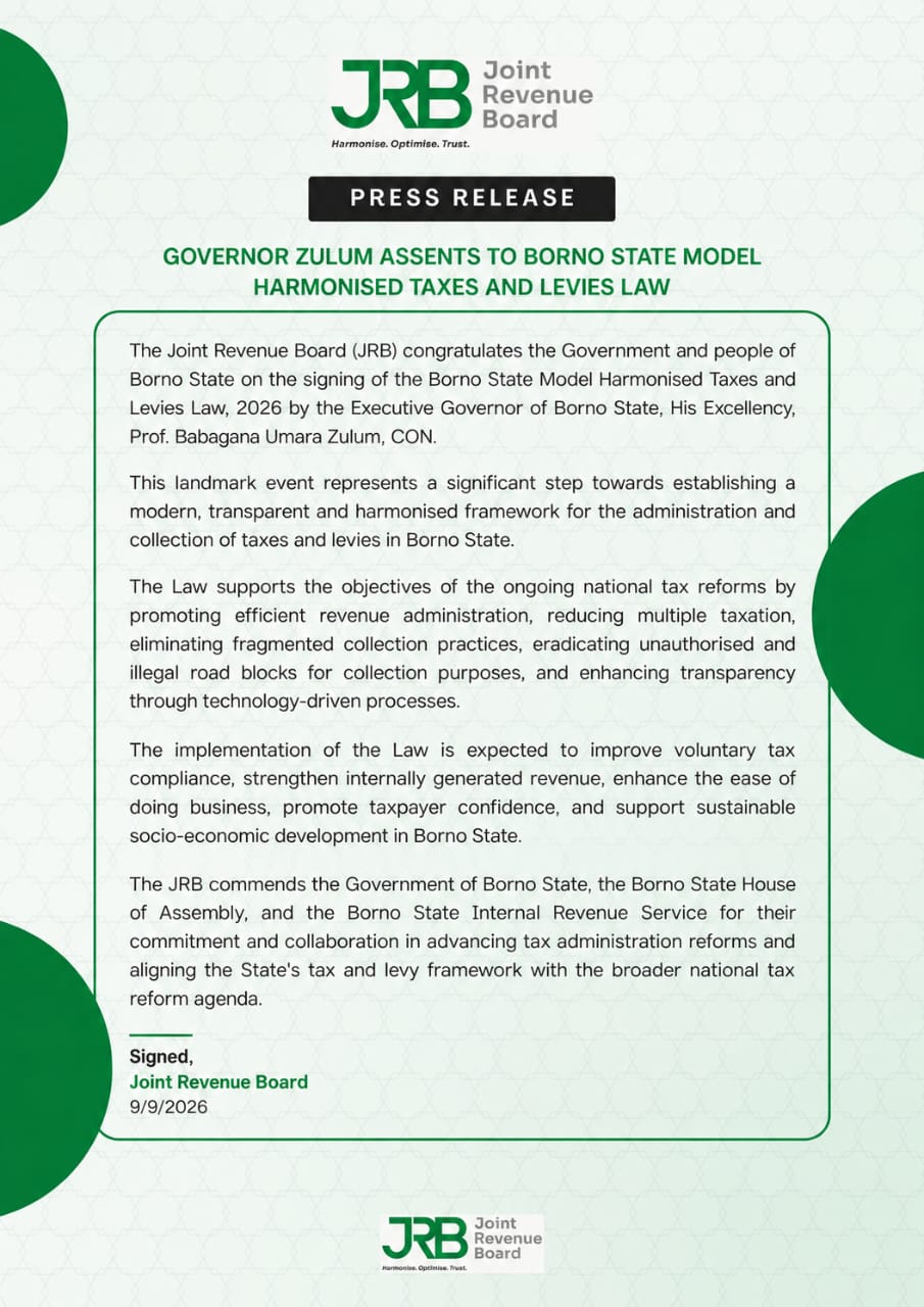JRB congratulates the Borno State Government on the domestication of the Harmonised Taxes and Levies Law.